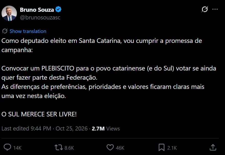 Captura de post no X de Bruno Souza (@brunosouzasc): "Como deputado eleito em Santa Catarina, vou cumprir a promessa de campanha: convocar um PLEBISCITO para o povo catarinense (e do Sul) votar se ainda quer fazer parte desta Federação", com 2,7 milhões de visualizações
